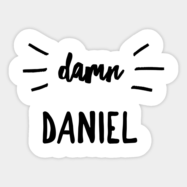 damn daniel Sticker by GMAT